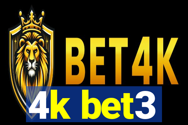 4k bet3